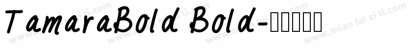 TamaraBold Bold字体转换